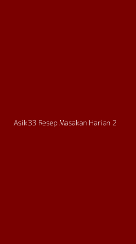 Tampilan Antarmuka Aplikasi Asik33 Resep Masakan Harian - 2