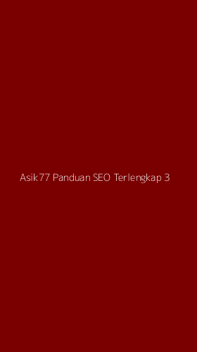 Tampilan Antarmuka Aplikasi Asik77 Panduan Seo Terlengkap - 3