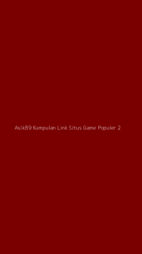 Tampilan Antarmuka Aplikasi Asik89 Kumpulan Link Situs Game Populer - 2