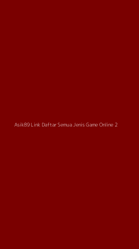 Tampilan Antarmuka Aplikasi Asik89 Link Daftar Semua Jenis Game Online - 2