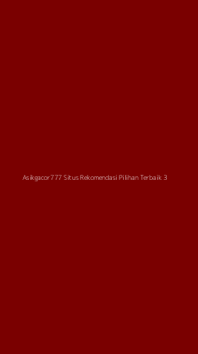 Tampilan Antarmuka Aplikasi Asikgacor777 Situs Rekomendasi Pilihan Terbaik - 3