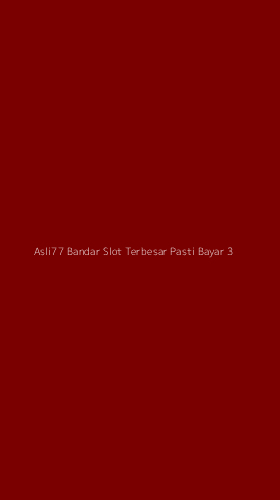 Tampilan Antarmuka Aplikasi Asli77 Bandar Slot Terbesar Pasti Bayar - 3