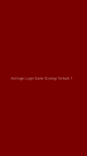 Tampilan Antarmuka Aplikasi Aslitogel Login Game Strategi Terbaik - 1