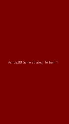 Tampilan Antarmuka Aplikasi Aslivip88 Game Strategi Terbaik - 1