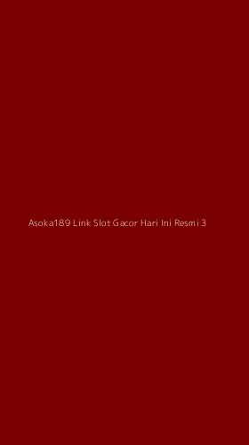 Tampilan Antarmuka Aplikasi Asoka189 Link Slot Gacor Hari Ini Resmi - 3