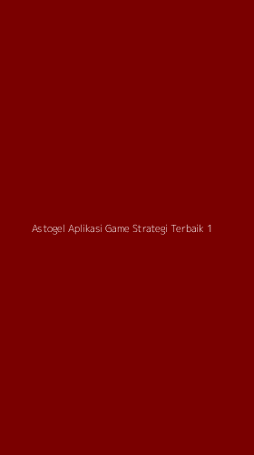 Tampilan Antarmuka Aplikasi Astogel Aplikasi Game Strategi Terbaik - 1