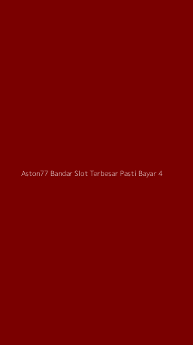 Tampilan Antarmuka Aplikasi Aston77 Bandar Slot Terbesar Pasti Bayar - 4
