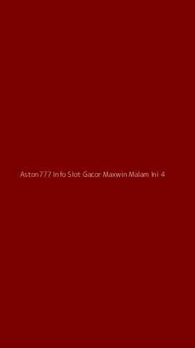 Tampilan Antarmuka Aplikasi Aston777 Info Slot Gacor Maxwin Malam Ini - 4