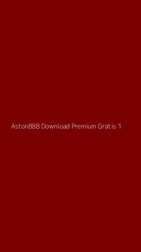 Tampilan Antarmuka Aplikasi Aston888 Download Premium Gratis - 1