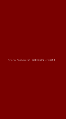 Tampilan Antarmuka Aplikasi Astor33 App Keluaran Togel Hari Ini Tercepat - 4