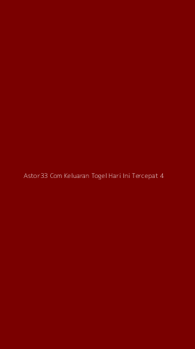 Tampilan Antarmuka Aplikasi Astor33 Com Keluaran Togel Hari Ini Tercepat - 4