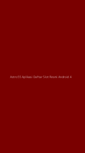 Tampilan Antarmuka Aplikasi Astro55 Aplikasi Daftar Slot Resmi Android - 4