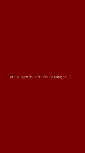 Tampilan Antarmuka Aplikasi Ata4d Agen Roulette Online Uang Asli - 2