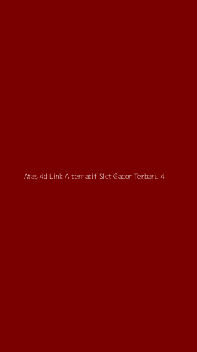 Tampilan Antarmuka Aplikasi Atas 4d Link Alternatif Slot Gacor Terbaru - 4