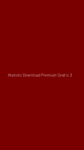 Tampilan Antarmuka Aplikasi Atatoto Download Premium Gratis - 3