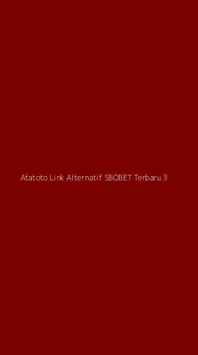 Tampilan Antarmuka Aplikasi Atatoto Link Alternatif Sbobet Terbaru - 3