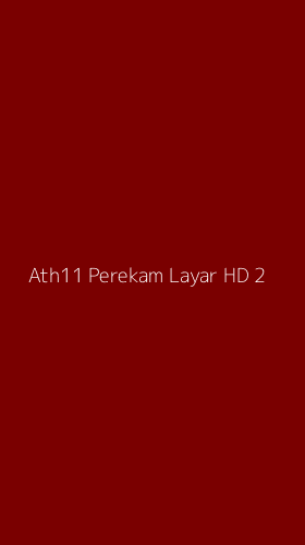 Tampilan Antarmuka Aplikasi Ath11 Perekam Layar Hd - 2