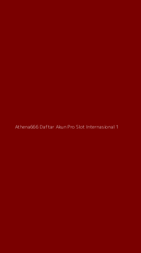 Tampilan Antarmuka Aplikasi Athena666 Daftar Akun Pro Slot Internasional - 1