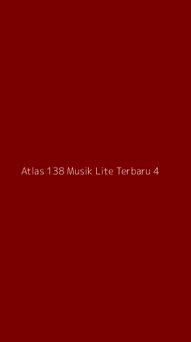 Tampilan Antarmuka Aplikasi Atlas 138 Musik Lite Terbaru - 4