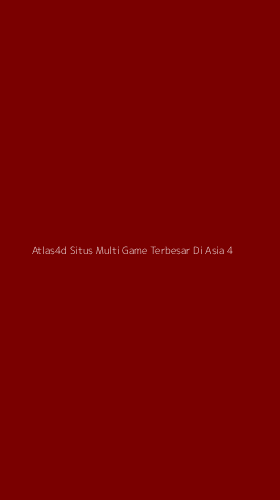 Tampilan Antarmuka Aplikasi Atlas4d Situs Multi Game Terbesar Di Asia - 4