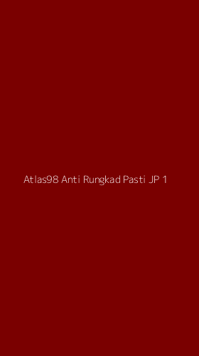 Tampilan Antarmuka Aplikasi Atlas98 Anti Rungkad Pasti Jp - 1