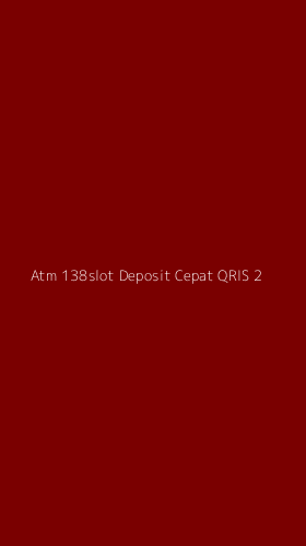 Tampilan Antarmuka Aplikasi Atm 138slot Deposit Cepat Qris - 2