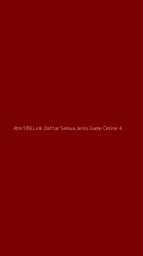 Tampilan Antarmuka Aplikasi Atm189 Link Daftar Semua Jenis Game Online - 4
