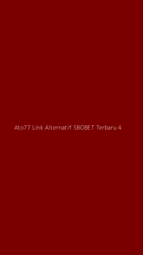 Tampilan Antarmuka Aplikasi Ato77 Link Alternatif Sbobet Terbaru - 4