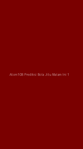 Tampilan Antarmuka Aplikasi Atom108 Prediksi Bola Jitu Malam Ini - 1