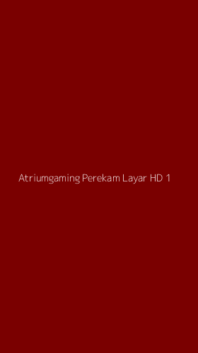 Tampilan Antarmuka Aplikasi Atriumgaming Perekam Layar Hd - 1