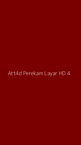Tampilan Antarmuka Aplikasi Att4d Perekam Layar Hd - 4