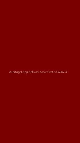Tampilan Antarmuka Aplikasi Auditogel App Aplikasi Kasir Gratis Umkm - 4