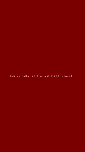 Tampilan Antarmuka Aplikasi Auditogel Daftar Link Alternatif Sbobet Terbaru - 3