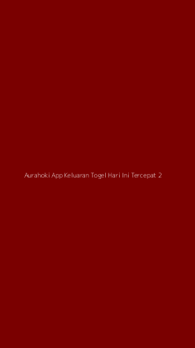 Tampilan Antarmuka Aplikasi Aurahoki App Keluaran Togel Hari Ini Tercepat - 2