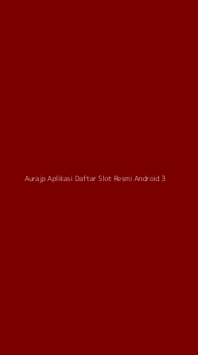 Tampilan Antarmuka Aplikasi Aurajp Aplikasi Daftar Slot Resmi Android - 3