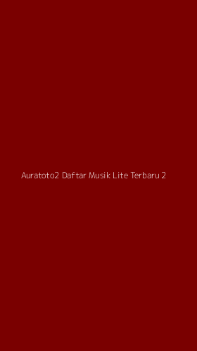Tampilan Antarmuka Aplikasi Auratoto2 Daftar Musik Lite Terbaru - 2