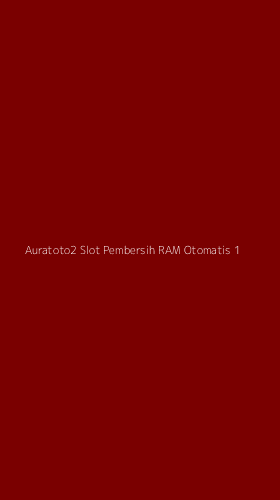 Tampilan Antarmuka Aplikasi Auratoto2 Slot Pembersih Ram Otomatis - 1