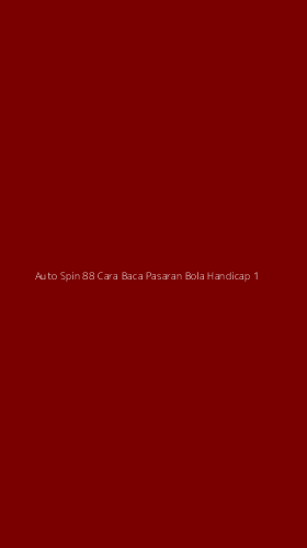 Tampilan Antarmuka Aplikasi Auto Spin 88 Cara Baca Pasaran Bola Handicap - 1