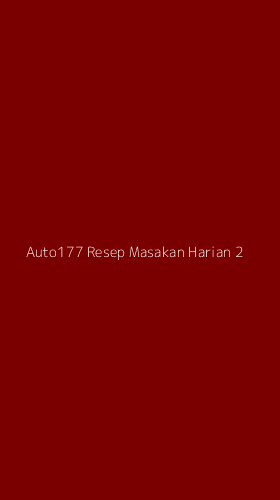 Tampilan Antarmuka Aplikasi Auto177 Resep Masakan Harian - 2