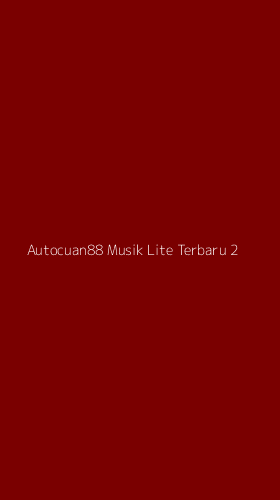Tampilan Antarmuka Aplikasi Autocuan88 Musik Lite Terbaru - 2