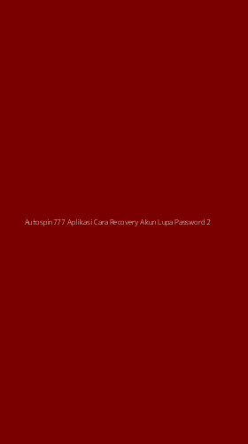 Tampilan Antarmuka Aplikasi Autospin777 Aplikasi Cara Recovery Akun Lupa Password - 2