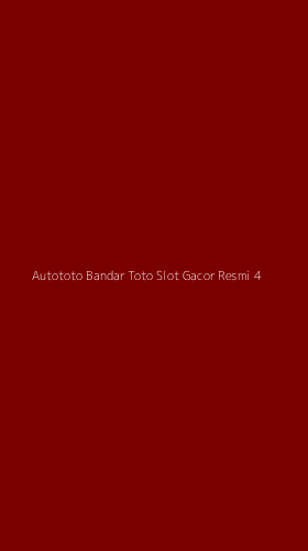 Tampilan Antarmuka Aplikasi Autototo Bandar Toto Slot Gacor Resmi - 4
