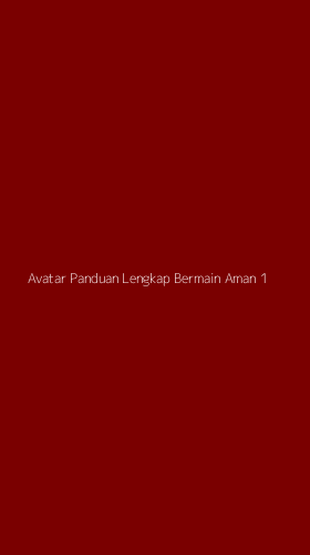 Tampilan Antarmuka Aplikasi Avatar Panduan Lengkap Bermain Aman - 1