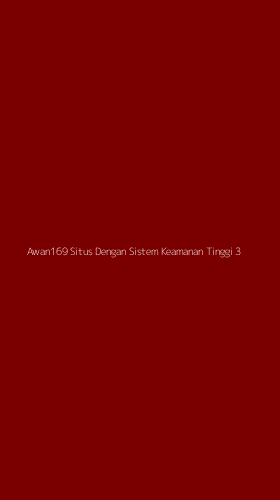 Tampilan Antarmuka Aplikasi Awan169 Situs Dengan Sistem Keamanan Tinggi - 3
