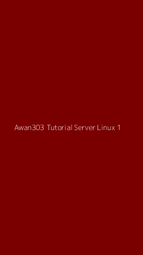 Tampilan Antarmuka Aplikasi Awan303 Tutorial Server Linux - 1
