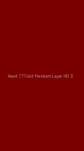 Tampilan Antarmuka Aplikasi Awet 777slot Perekam Layar Hd - 3
