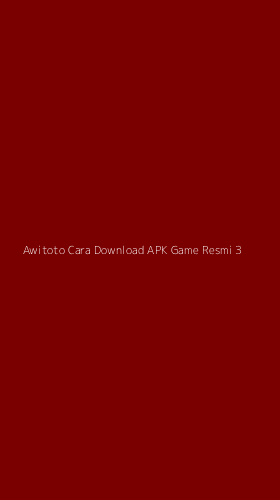 Tampilan Antarmuka Aplikasi Awitoto Cara Download Apk Game Resmi - 3