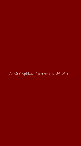 Tampilan Antarmuka Aplikasi Axio88 Aplikasi Kasir Gratis Umkm - 3