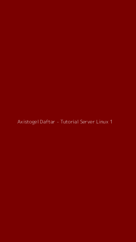 Tampilan Antarmuka Aplikasi Axistogel Daftar - Tutorial Server Linux - 1