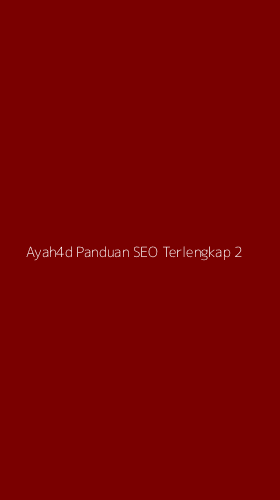 Tampilan Antarmuka Aplikasi Ayah4d Panduan Seo Terlengkap - 2